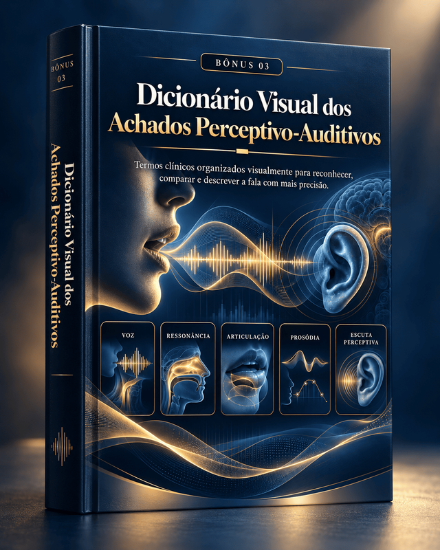Bônus 3 — Dicionário Visual dos Achados Perceptivo-Auditivos